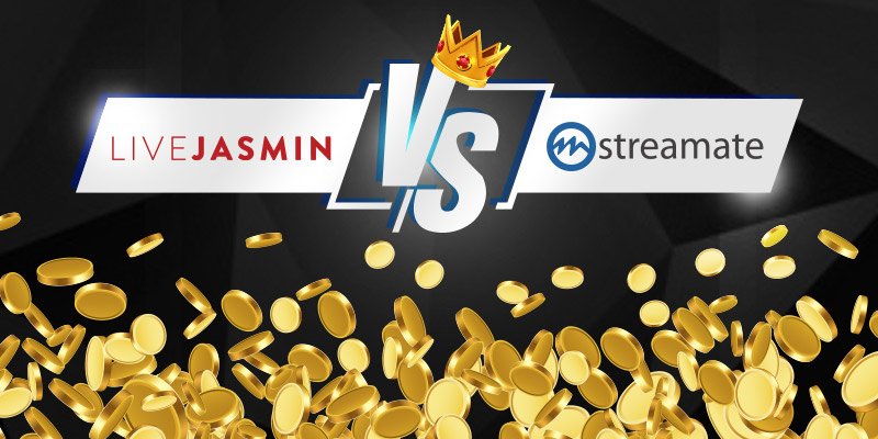 LiveJasmin vs. Streamate, a detailed comparison of features and prices