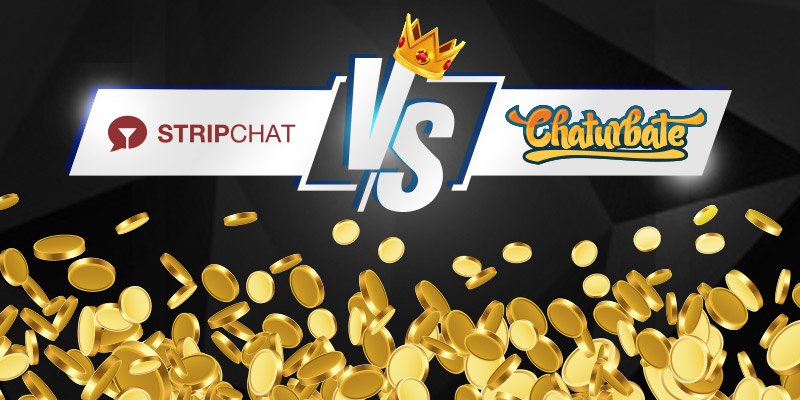 Stripchat vs.Chaturbate, a detailed comparison of features and prices