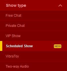 You can find the Scheduled Shows on the left hand side